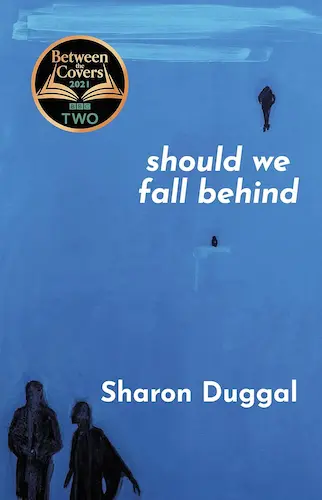 Book cover of Should We Fall Behind by Sharon Duggal, edited by Anna South